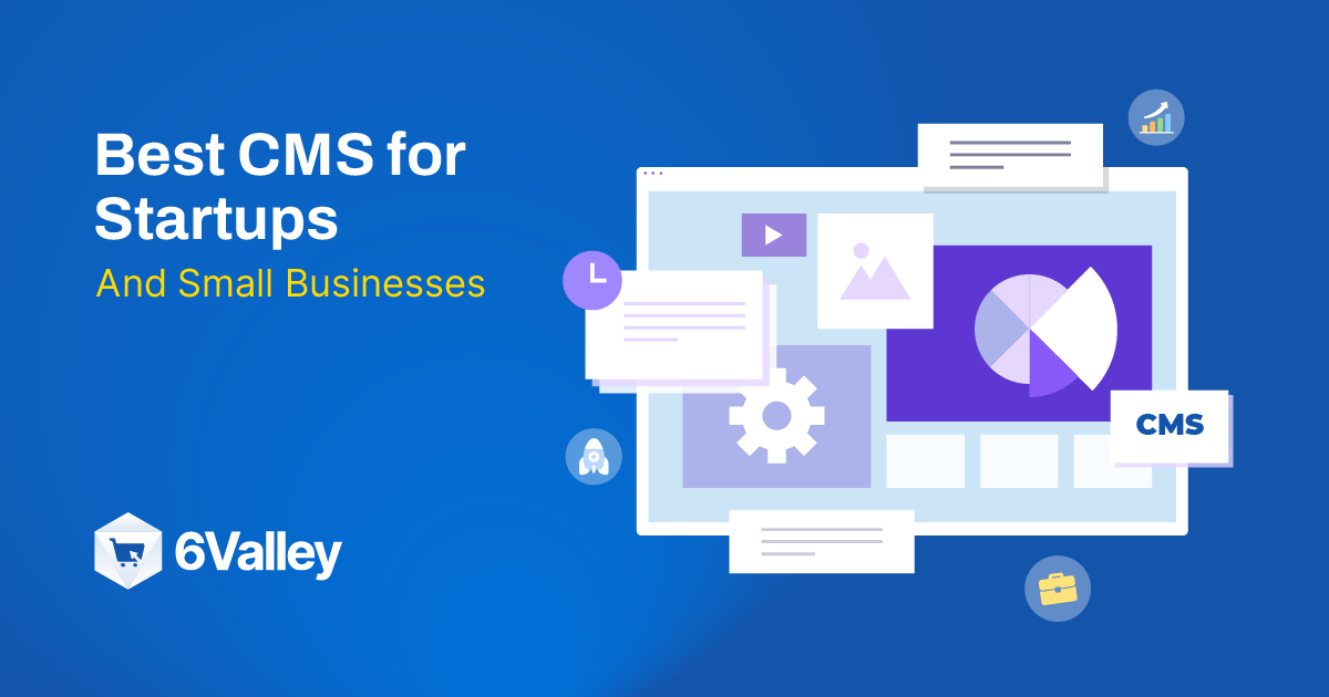 Best CMS for Startups and Small Businesses