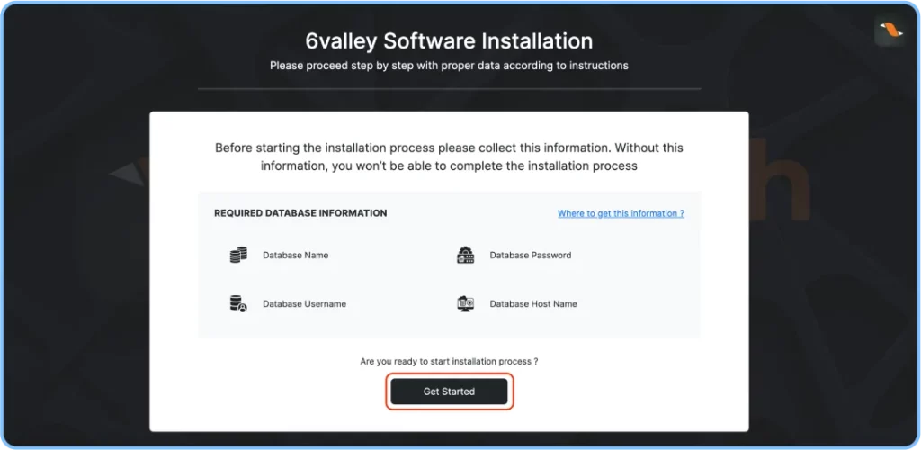 Click on the Get Started button to start the installation