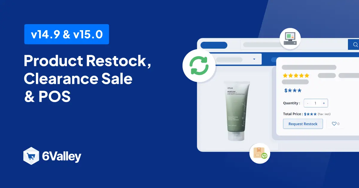 6Valley v14.9 & 15.0: Product Restock, Clearance Sale & POS