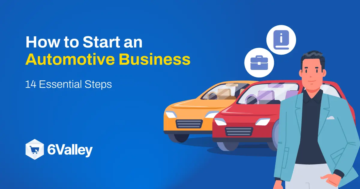 how-to-start-an-automotive-business-14-essential-steps