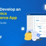 cost-to-develop-an-electronics-ecommerce-app-a-complete-guide