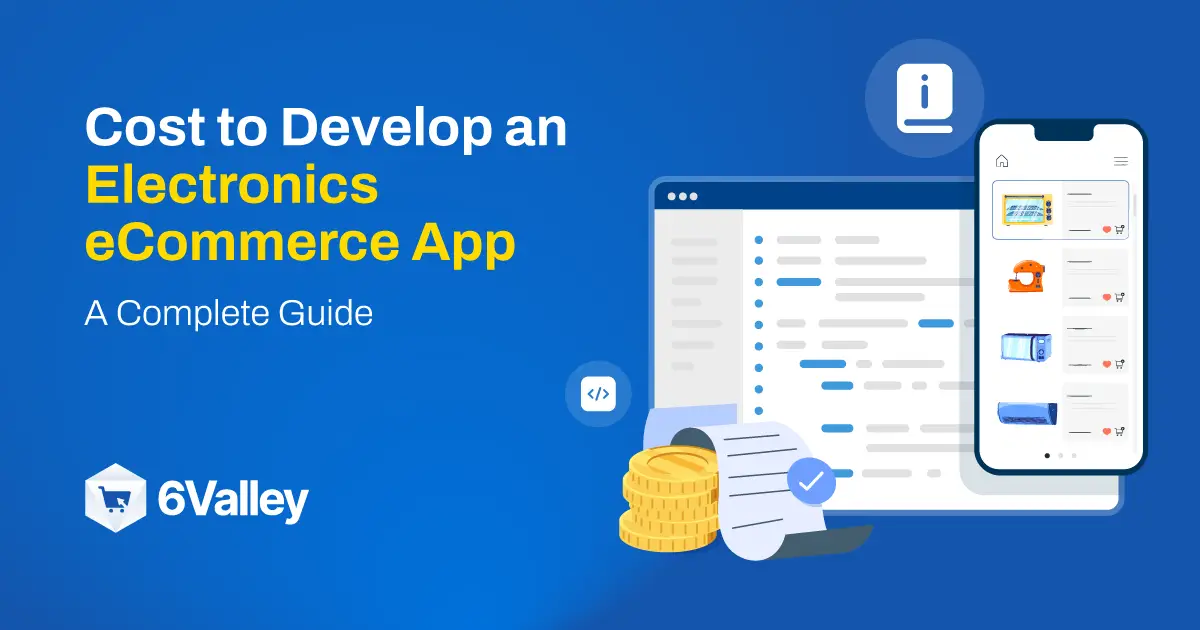 cost-to-develop-an-electronics-ecommerce-app-a-complete-guide