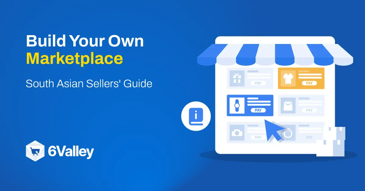 build-your-own-marketplace-south-asian-sellers-guide